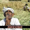 About Dukhi Kisan (feat. MS Jadugar) Song